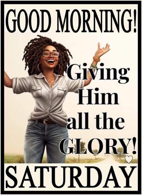 African American Saturday Quotes, Saturday Morning Affirmations, African American Inspiration Saturday, Good Morning Black Images Saturday, Saturday Morning Diva Quotes, I Miss You Messages, African American Inspiration, Sunday Morning Blessings Quotes Inspiration African-american, Happy Saturday Images