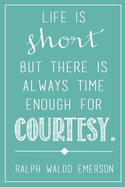 Courtesy Quotes, Good Manners Quotes, Manners Quotes, Inspirational Quotes For Kids, Office Quotes, Good Manners, Quotable Quotes, Quotes For Kids, Life Is Short