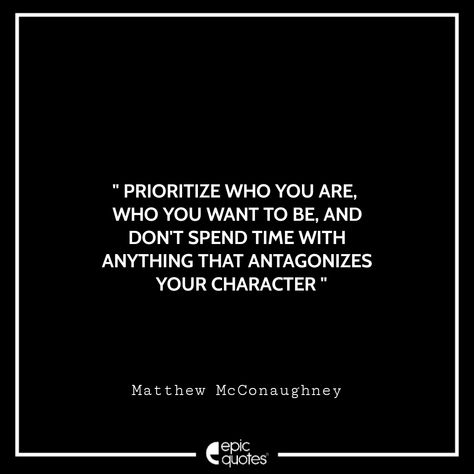 Are You Who You Want To Be, Mastermind Quotes, Matthew Mcconaughey Quotes, Mathew Mcconaughy Quotes, Mathew Maconohay, Matthew Mcconaughey A Time To Kill, Greenlights By Matthew Mcconaughey, Greenlights By Matthew Mcconaughey Quotes, Matthew Mcconaughey 2022