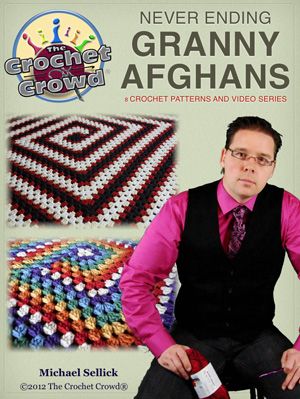 Never Ending Granny Afghan eBook | The Crochet Crowd Crochet Nirvana, The Crochet Crowd, Sunburst Granny Square, Granny Pattern, Afghans Crochet, Crochet Crowd, Crochet Blanket Afghan, Crochet Magazine, Granny Square Blanket