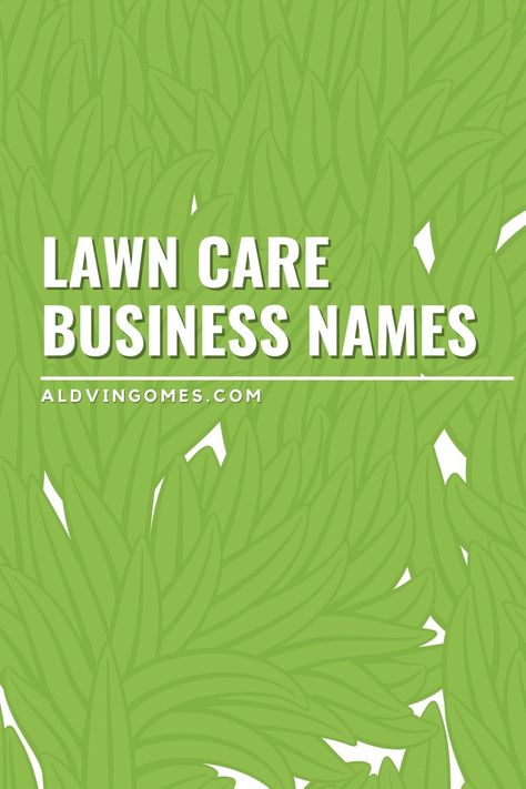 Lawn Care Business, Christian Names, Green Pasture, Green Lawn, Services Business, Make Money Blogging, Money Blogging, Lawn Care, Business Names