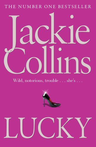 Lucky (Lucky Santangelo 2) by Jackie Collins, http://www.amazon.co.uk/dp/1849836140/ref=cm_sw_r_pi_dp_FCfatb0149V58 Jackie Collins Books, Jackie Collins, Amazing Books, Family Dynamics, Vegas Casino, Married Men, Universal Pictures, First Novel, Her. Book