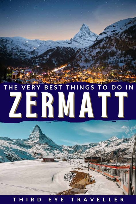 Things to do in Zermatt Switzerland Switzerland Travel Itinerary, Switzerland Travel Guide, Places In Switzerland, Europe Continent, Zermatt Switzerland, Swiss Travel, Magical Things, Switzerland Travel, Travel Checklist