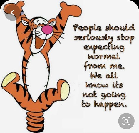 Tigger Quotes Inspiration, Tigger Quotes, Tiger Quotes, Funny Quotes And Sayings, Quotes By Authors, Funny Sayings, Famous Quotes, Authors, Funny Quotes