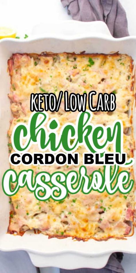 Low Carb Chicken Cordon Bleu, Rotisserie Chicken Recipes Leftover, Low Carb Chicken Casserole, Keto Chicken Casserole, Chicken Cordon Bleu Casserole, Leftover Chicken Recipes, Low Carb Casseroles, Low Carb Low Fat Recipes, Low Carb Chicken Recipes