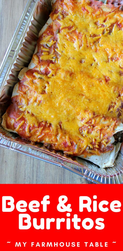 Beef And Rice Burrito Recipe, Beef And Rice Burritos, Smothered Burrito, Freezer Meal Ideas, Burritos Beef, Farmhouse Cooking, Hamburger Rice, Tortilla Bake, Dinner Board