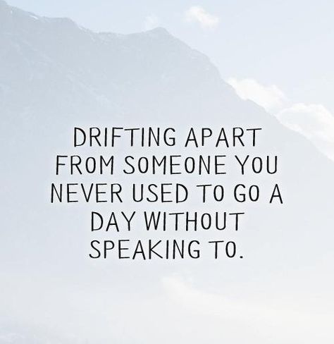 26 Quotes about Growing Apart and Moving On - EnkiQuotes Ready To Pack Up And Leave Quotes, Best Friends Growing Apart, It’s Okay To Grow Apart, Growing Apart From Friends, Growing Apart Friendship, When You And Your Best Friend Grow Apart, Friendship Drifting Apart, Friendship Growing Apart, When You And Your Best Friend Drift Apart