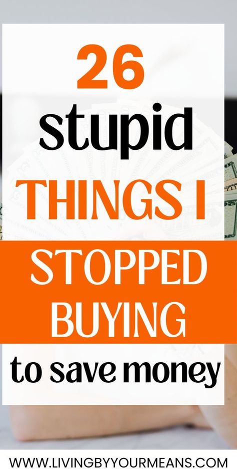 26 Things I Stopped Buying To Save Money in 2024 How To Save For A Car, Savings Inspiration, Save Money For Vacation, Look Expensive On A Budget, Plastic Store, Dave Ramsey Baby Steps, How To Look Expensive, Tips To Save Money, Buying Stuff