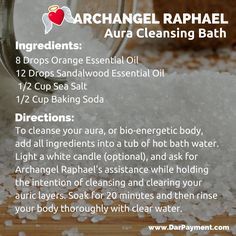 archangel-raphael-aura-cleansing-bath-recipe Cleansing Bath Recipe, Aura Cleansing Bath, Diy Bath Tea Recipes, Spiritual Hygiene, Spiritual Cleansing Bath, Milk Bath Recipe, Cleansing Bath, Bath Soak Recipe, Bath Salts Recipe