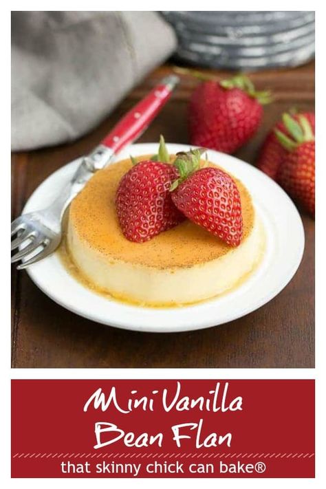 Mini Vanilla Bean Flans - The classic Spanish custard and caramel dessert in individual servings! #dessert #spanish #custard #vanilla #vanillabean #flan #cincodemayo #thatskinnychickcanbake Vanilla Flan, Country Desserts, Caramel Dessert, Chicke Recipes, Homemade Recipes Dessert, Caramel Desserts, Individual Servings, Baking Blog, Homemade Caramel