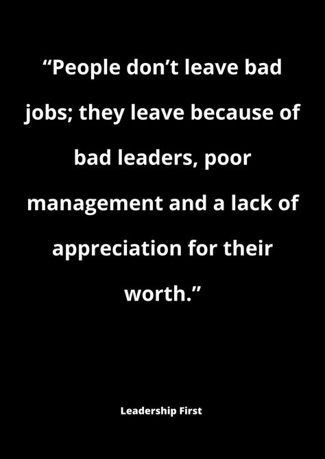 Bad Leaders Poor Management Quotes, Bad Leadership Quotes, Poor Leadership, Work Environment Quotes, Leadership Quotes Work, Poor Management, Employee Quotes, Ship Quotes, Bad Leadership