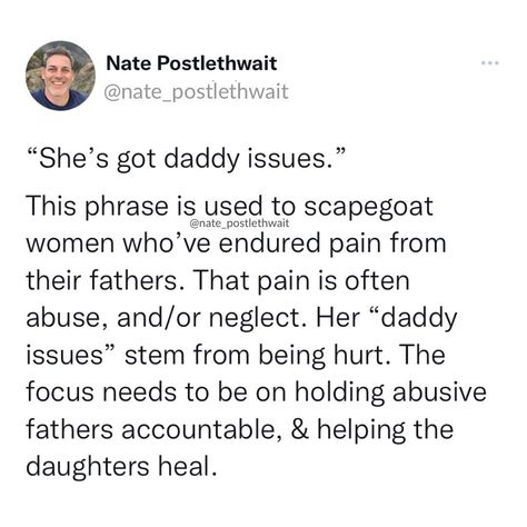 Nate Postlethwait on Instagram: “To the daughters who resonate with this-⁣ ⁣ It was never your responsibility to try harder to get your dad to see you. ⁣ ⁣ It was never…” Cheating Father Quotes Daughters, Daughter Of Narcissistic Father Quotes, Toxic Dad Quotes Daughters, Alcoholic Dad Quotes, Absent Father Quotes Daughters, Toxic Father Daughter Relationship, Father Daughter Issues Quotes, Fatherless Daughter Quotes, Father Issue