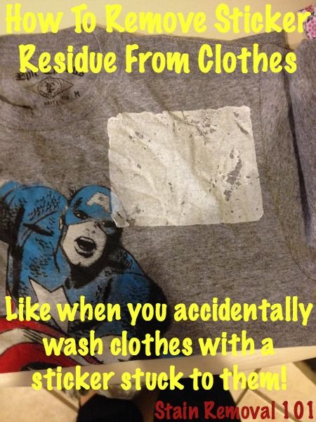 How to remove sticker residue from clothes, like when you accidentally wash them with a sticker still stuck on it {on Stain Removal 101} How To Get Sticky Residue Out Of Clothes, Remove Sticker Residue, Kona Ice, Remove Stickers, Dusting Spray, Clean Baking Pans, Laundry Tips, Wash Clothes, Sticker Removal