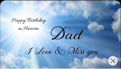 Dad Birthday In Heaven, Heavenly Birthday Dad, Happy Heavenly Birthday Dad, Birthday In Heaven Quotes, Birthday Wishes In Heaven, Dad In Heaven Quotes, Dad Birthday Quotes, Heavenly Birthday