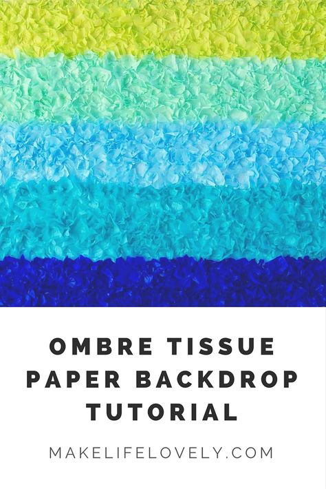 Ombre Tissue Paper Backdrop Tutorial. Make a gorgeous party table backdrop for just a few dollars! Tissue Paper Backdrop, Table Backdrop, Dance Decorations, Baby Dedication, Paper Mache Crafts, Paper Backdrop, Craft Classes, American Greetings, Crepe Paper