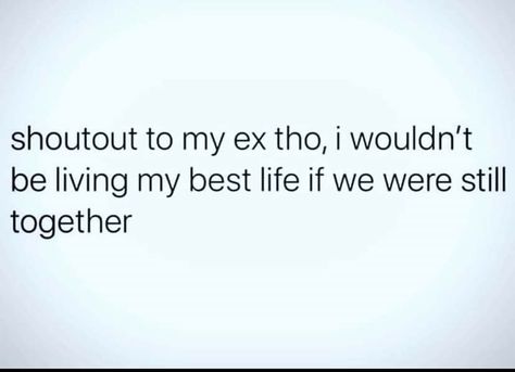 SO to my ex tho Ex Relationship Quotes, Ex Quotes Funny, Crazy Ex Quotes, Ex Girlfriend Quotes, Ex Humor, Needing You Quotes, Love Relationship Quotes, Quotes Self Love, Quotes Time