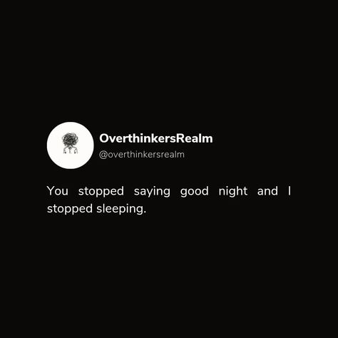 When the good nights stopped, so did my sleep. 🌙💔 #OverthinkersRealm . . . . . #Overthinking #LateNights #NoSleep #Thoughts #NightOwl #MindMatters #Quotes #Relatable #DeepThoughts #MentalHealth #Wellness #Mindfulness At Night Quotes, Overthinking Quotes, Night Snap, Quotes Relatable, Good Nights, Quotes Pics, Snap Quotes, Aesthetic Words, Night Quotes