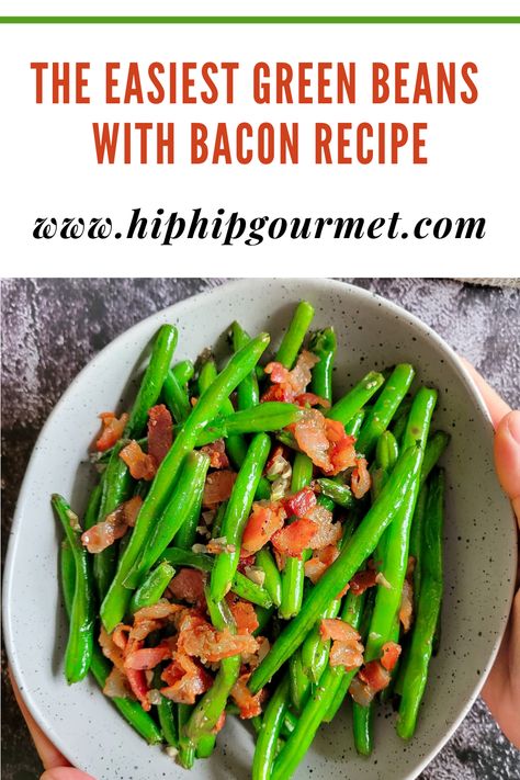 hands holding a bowl of bacon and green beans German Green Beans, Bacon And Green Beans, Bacon Green Beans Recipe, Green Beans Side, Beans With Bacon, Easy Green Beans, Green Beans With Bacon, The Seasoned Mom, Easy Bacon