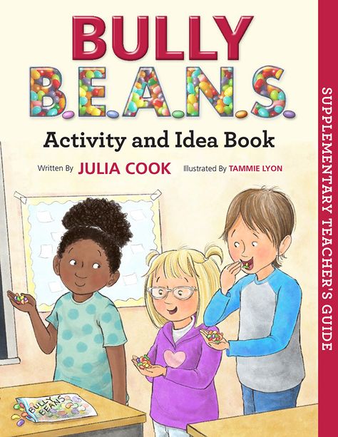 This activity guide includes ideas for the classroom and home use based on the book by Julia Cook, "Bully B.E.A.N.S." S Picture, Teacher Activities, Cooks Illustrated, Discussion Questions, Teacher Guides, Hands On Activities, Cheap Books Online, Best Selling Books, Book Activities