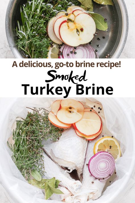 Smoked Turkey Brine is a classic, go-to smoked turkey brine that is going to leave your turkey juicy, tender and so flavorful! #smokedturkeybrine #turkeybrine How To Brine Turkey For Smoker, Best Brine For Smoked Turkey, Traeger Smoked Turkey Brine Recipe, Brining Turkey For Smoker, Brines For Smoked Turkey, Treager Turkey Brine Recipes, Smoked Turkey Brine Recipes Best, Best Turkey Brine For Smoked Turkey, Turkey Brine Recipes For Smoker