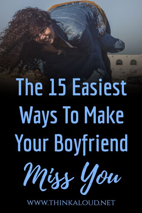 How To Make Your Boyfriend Miss You, Ldr Boyfriend, Dating A Younger Man, Make Him Chase You, Forever Friends, Lovely Couple, Marriage Life, Make A Man, Your Boyfriend