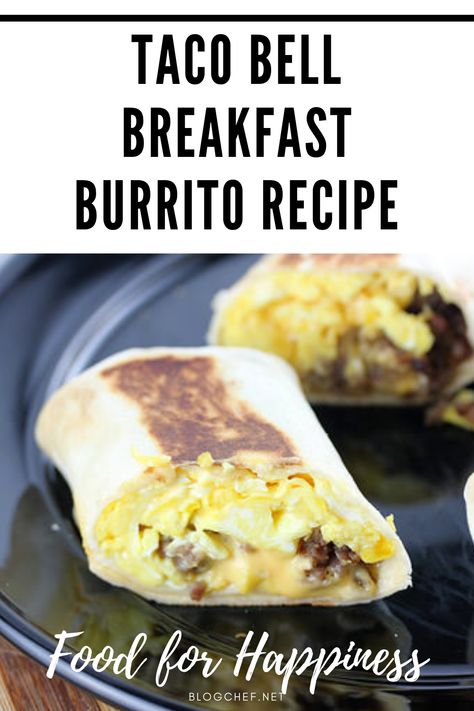 Taco Bell Breakfast Burrito, Burritos Recipes, Taco Bell Breakfast, Breakfast Crunchwrap, Breakfast Burrito Recipe, Compound Butters, Taco Bell Recipes, Burrito Recipe, Breakfast Burritos Recipe