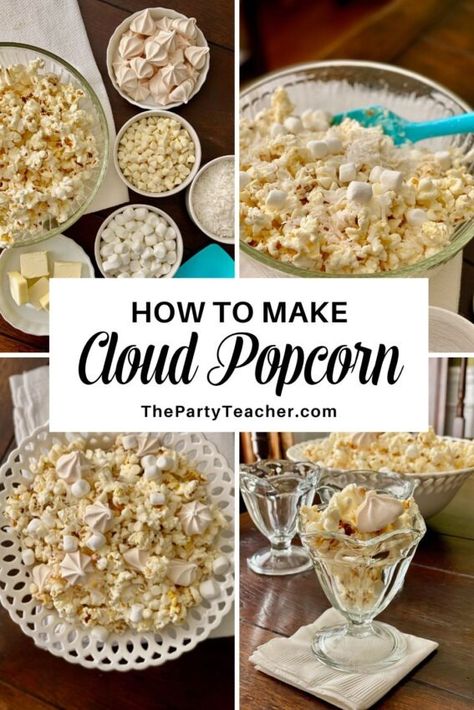 How to Make Cloud Popcorn - The Party Teacher Weather Party Food, Cloud Themed Snacks, Cloud Party Food, Cloud 9 Birthday Party Ideas Food, Cloud Dessert Table, Cloud 9 Birthday Party, Cloud 9 Birthday, Prom Food, Popcorn Sweet