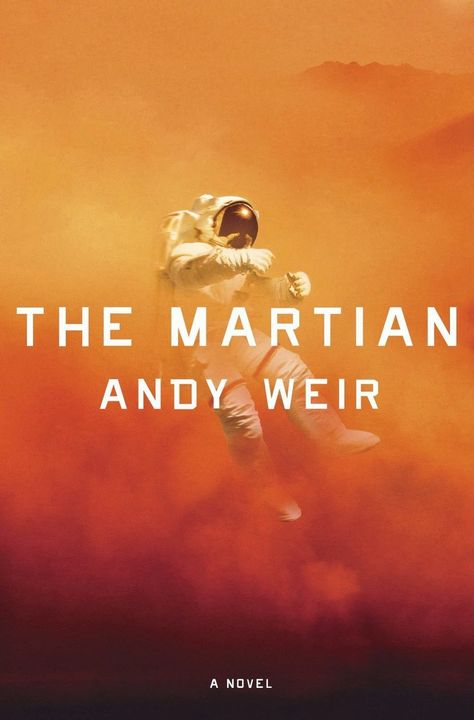 16 books that every introvert should read - Business Insider The Martian Book, The Martian Andy Weir, Hard Science Fiction, Andy Weir, Oldest Human, Best Novels, Science Fiction Books, Bestselling Books, Rock Stars