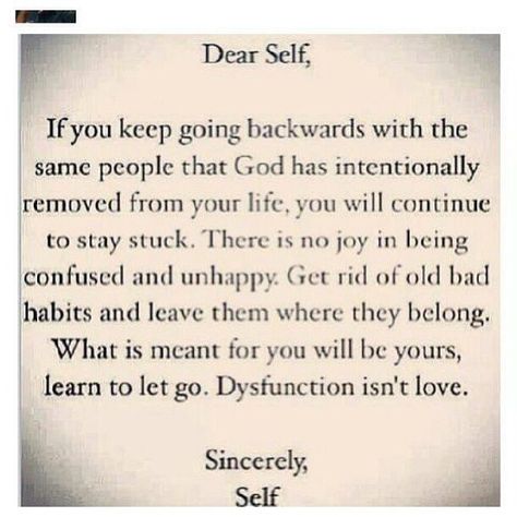 Quotes; Words To Live By Dear Self, What Is Meant, It Goes On, Move Forward, Note To Self, Keep Going, Good Advice, The Words, Great Quotes