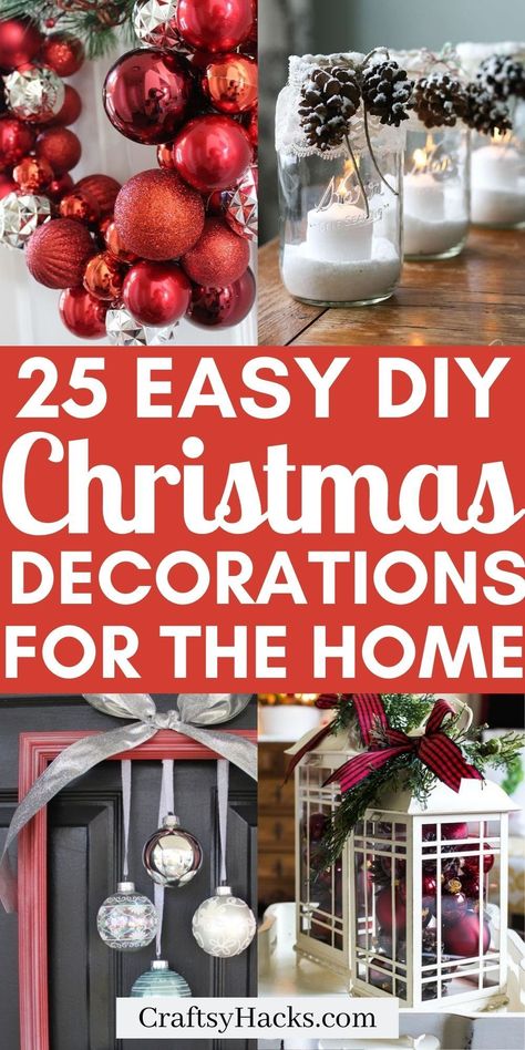 DIY your own holiday decorations with our list of DIY Christmas decor ideas. These DIY Christmas crafts will make it cheap and easy to decorate your home and get your home festive for the holidays! Diy Elegant Christmas Decorations, Home Decor Ornaments, Christmas Indoor Decor Ideas Diy, Decorating With Lanterns For Christmas, How To Decorate With Ornaments, Home Decor For Christmas Ideas, Christmas Decorations With Balls, Easy Christmas Decorations For Home, Quick Christmas Decorations