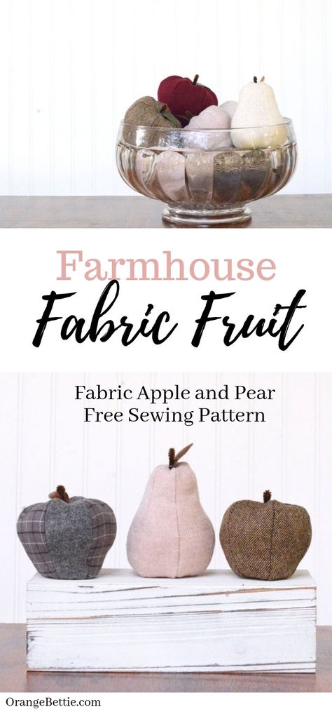 Farmhouse Fabric Fruit – Apple and Pear Farmhouse Patterns, Fall Sewing, Farmhouse Fabric, Patterns Fabric, Free Sewing Pattern, Bowl Fillers, Fruit Pattern, Sewing Projects For Beginners, Sewing For Beginners