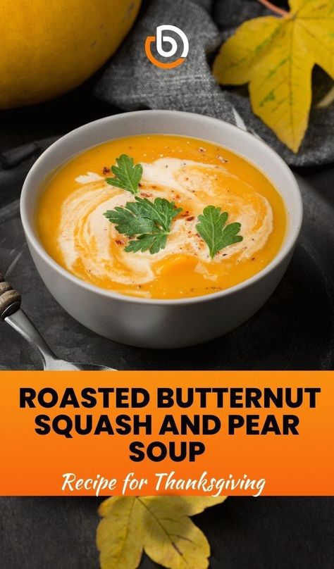 This creamy and flavourful butternut squash and pear soup is the perfect starter for your Thanksgiving feast. Sweet, savoury, and comforting, it's easy to make and sure to impress your guests. Get the full recipe now at www.blendofbites.com! Butternut Squash And Pear Soup Recipe, Butternut Squash And Pear Soup, Butternut Squash Pear Soup, Squash And Pear Soup, Pear Soup, Cozy Thanksgiving, Roasted Squash, Squash Soup, Butternut Squash Soup