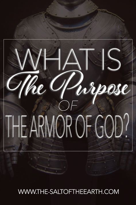 Every Christians should walk in the armor of God. But what is the purpose of the armor of God? Click the link to read the article Armor Of God Tattoo, Armour Of God, Helmet Of Salvation, The Armor Of God, Belt Of Truth, Shield Of Faith, God Tattoos, Bible Resources, Salt Of The Earth