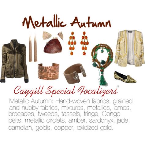 Caygill Special Focalizers: Metallic Autumn What Colours Suit Me, Soft Autumn Deep, Hazel Green Eyes, Deep Autumn Color Palette, Deep Autumn, Fall Color Palette, Soft Autumn, Haider Ackermann, Soft Classic