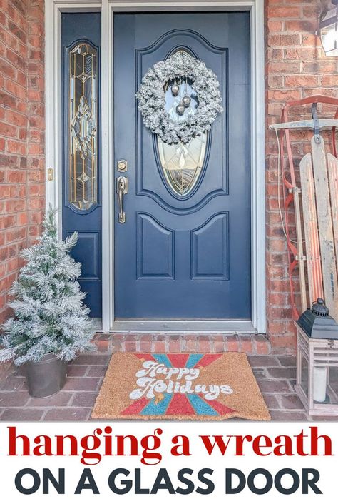 The easiest and best way to hang a wreath on a glass door so that it doesn't fall off and doesn't damage the door. You'll have your wreath on your door in five minutes. Best Way To Hang Wreath On Front Door, Hanging Wreath On Glass Door, How To Update Oval Glass Front Door, Wreath On Glass Front Door, Wreath On Storm Door, Wreath On Glass Door, How To Hang A Wreath On A Glass Door, How To Hang Wreath On Front Door, Hanging Wreaths