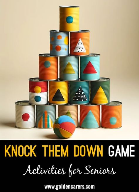 Knock Them Down Game Nursing Home Activities, Elderly Activities, Activity Director, Senior Care, Brings Joy, Simple Game, Free Activities, Home Activities, Plastic Containers