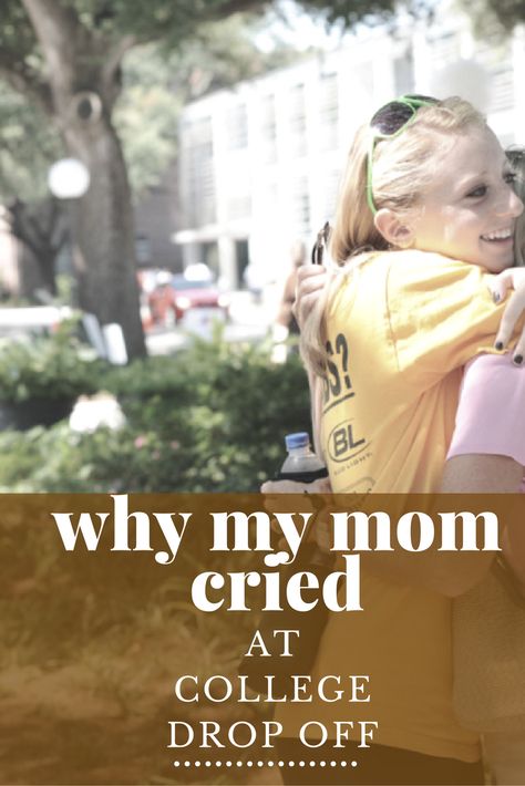 Why My Mom Cried at College Drop Off Daughter Leaving For College Quotes Mom, Son Off To College Quotes, College Move In Day Quotes For Parents, Daughter College Quotes, Sending Son Off To College Quotes, Son Leaving For College Quotes Mom, College Drop Off Quotes For Moms, College Drop Off Quotes, College Letters From Mom