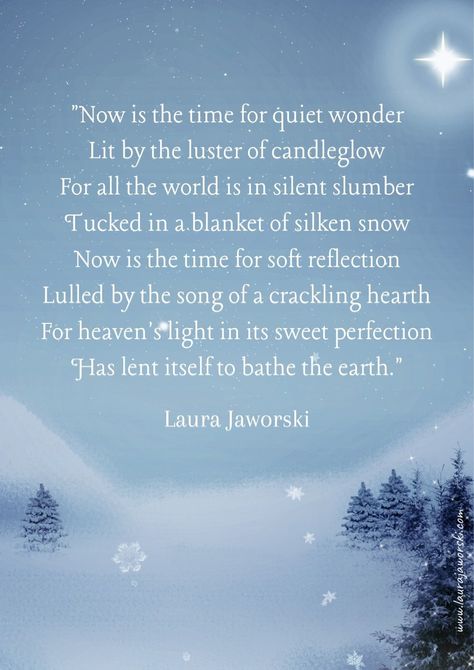 Now Is the Time for Quiet Wonder by Laura Jaworski (@bugburrypond) ✨ Laura Jaworski, Christmas Poetry, Heaven Images, Dreamy Quotes, Poetic Quotes, Poetic Quote, Moon Quotes, Profound Quotes, Inspiring Thoughts