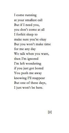 Pushed me away. "You know ehat, I don't get it. One moment you ... Fina Ord, Under Your Spell, Motiverende Quotes, Quotes About Moving On, Poem Quotes, A Poem, E Card, Moving On, Poetry Quotes