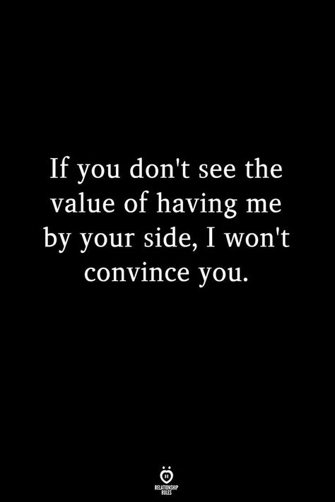 I won't convince anyone actually. Why bother? I don't understand what the purpose of that is. What I Need Quotes, Wish My Husband Looked At Me, Grounding Yourself Quotes, Enough Quotes Relationships, Text Me Back, Value Quotes, Boxing Quotes, Moving On Quotes, Inspirational Artwork