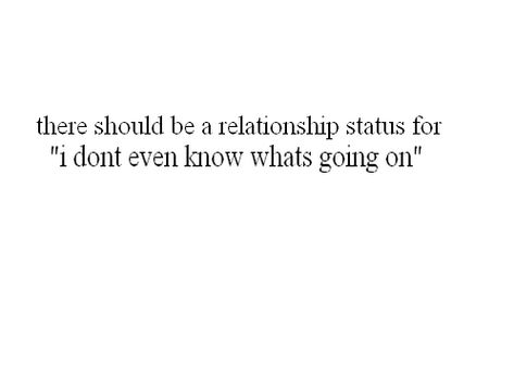 YES! DEFINITELY! "It's complicated" definitely doesn't cut that!!! Relationship Status Quotes, Funny Relationship Status, Complicated Relationship Quotes, Complicated Quotes, Now Quotes, Complicated Relationship, Images And Words, Status Quotes, Personal Quotes