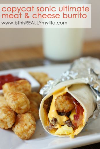 Copycat Sonic Ultimate Meat & Cheese Burrito recipe -- total breakfast indulgence but totally worth it | isthisREALLYmylife.com #burrito #breakfast #sonic Meat And Cheese Burrito, Sonic Breakfast, Cheese Burrito Recipe, Cheese Burrito, Yum Breakfast, Burrito Recipe, Cheese Breakfast, Breakfast Meals, Bacon Sausage