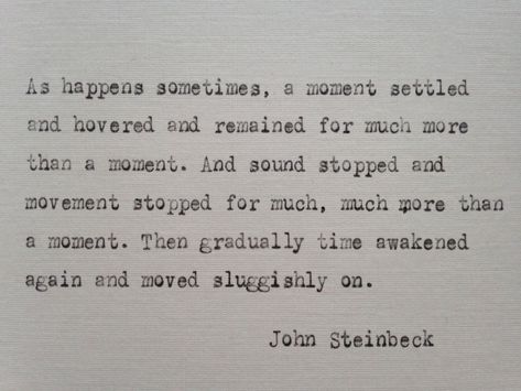 John Steinbeck Quotes, Steinbeck Quotes, Typed Quotes, Antique Typewriter, Poems About Life, John Steinbeck, Creativity Quotes, Outdoor Quotes, Poetry Words