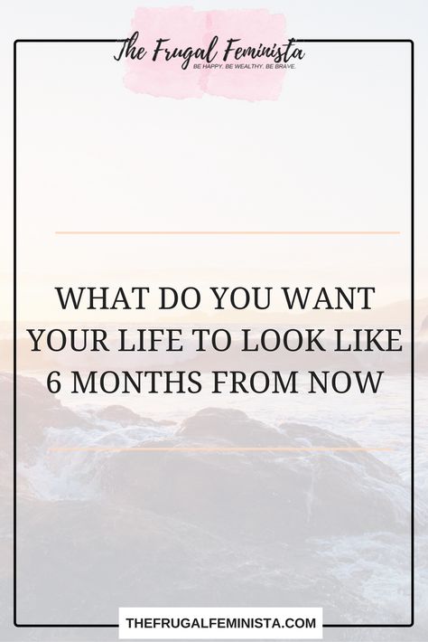 What do you want your life to look like 6 months from now? Give Yourself 6 Months, Six Months, 6 Months From Now, Happy Black Woman, Life Reset, Month Challenge, She Is Amazing, Journal 2024, Radical Change