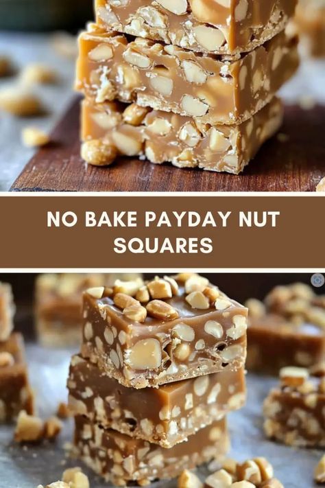 NO BAKE PAYDAY NUT SQUARES Christmas Desserts Fudge, Nutty Bar Dessert, Cookies Made With Candy Bars, Homemade Payday Bars Recipe, No Bake Bars Recipes, Xmas Baking Recipes, Baking Squares, Squares Recipes, Gift Recipes