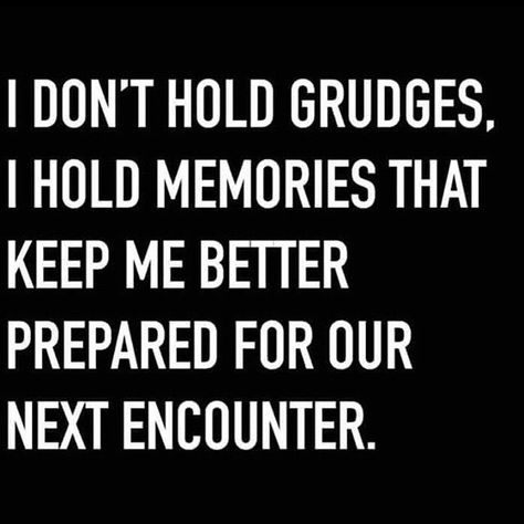 No Grudges Quotes, Grudges Quotes, Warrior Goddess Training, Open Word, Positive Mantras, Dope Quotes, Philosophy Quotes, Sarcasm Humor, Smart Jokes