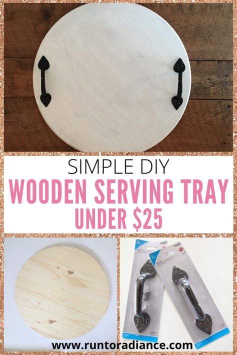 DIY Wooden Serving Tray - Run To Radiance Diy Round Serving Tray, Charcuterie Design, Round Wooden Tray, Diy Serving Tray, Round Signs, Wooden Serving Tray, Farmhouse Crafts, Round Serving Tray, Diy Tray