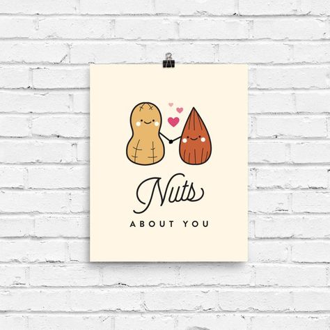 Nuts About You Wall Art Digital Illustration Vegan | Etsy Nuts About You, Valentine’s Day Puns, Valentines Day Cards Funny, Corny Valentines, Valentines Day Puns, Valentines Puns, Funny Love Quotes, Punny Valentines, Punny Cards