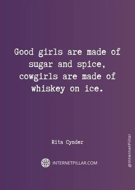 38 Cowgirl Quotes and Sayings for Country Girls Cowgirl Quotes And Sayings, Country Girl Quotes Sassy, Cowgirl Quotes Inspirational, Country Quotes To Live By, Country Sayings And Quotes, Country Girl Sayings, Country Living Quotes, Horse Girl Quotes, Cows Quotes