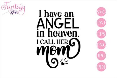 Mom In Heaven Quotes, Angel In Heaven, Mom Memorial, Memorial Svg, Mom In Heaven, Christmas Phrases, Sympathy Quotes, Loss Of Mother, Heaven Quotes